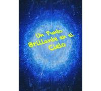 Un Punto Brillante en el Cielo