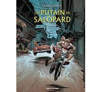 Un putain de salopard T3 : Guajeraï: 3