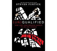 (Un)Qualified: How God Uses Broken People to Do Big Things