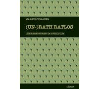 (Un-)Rath ratlos: Lehrerfiguren im Spielfilm