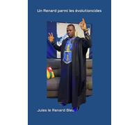 Un Renard parmi les évolutioncides: Jules le Renard Bleu
