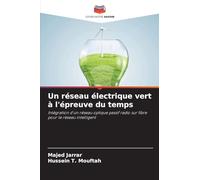 Un réseau électrique vert à l'épreuve du temps: Intégration d'un réseau optique passif radio sur fibre pour le réseau intelligent