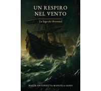 UN RESPIRO NEL VENTO: La Saga dei Brummel