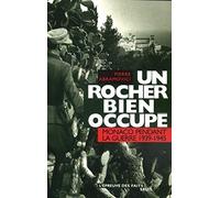 Un rocher bien occupé. Monaco pendant la guerre (1939-1945)
