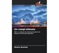 Un rompi-silenzio: ARP: un modo per far parlare gli studenti che soffrono di insicurezza linguistica