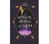 Un royaume de crocs et de chaînes: Le tournoi des mal-nés (romantasy enemies to lovers) (Un royaume de sang et d'écailles)