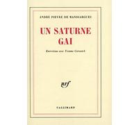 Un Saturne gai: ENTRETIENS AVEC YVONNE CAROUTCH