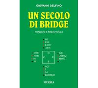Un secolo di bridge (Biblioteca dei giochi - Bridge)