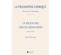 Un séjour chez les grands initiés