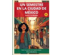 Un semestre en la Ciudad de México: Parte 1 - La llegada