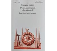 Un senso invincibile e inespugnabile. René Girard critico letterario.