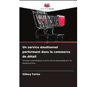 Un service émotionnel performant dans le commerce de détail: Formation psychologique et protocoles de désescalade pour les équipes de soins