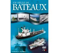 Un siècle de bateaux