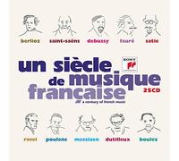 Un Siècle De Musique Française