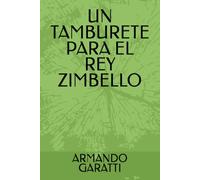 UN TAMBURETE PARA EL REY ZIMBELLO