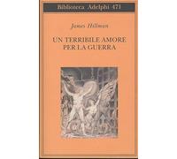 Un terribile amore per la guerra