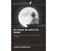 Un toque de polvo de hadas: Cuentos e historias en el aprendizaje de lenguas extranjeras