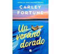 Un Verano Dorado / One Golden Summer (Ediciones B)