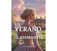 Un verano en Glassmooth: Serie Benworth nº 1