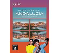 Viajes fantasticos: Un viaje fantastico a Andalucia (A2) - libro + audio d (Un viaje fantástico)