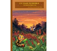 UN VIAJE INCREIBLE: Llegando a casa