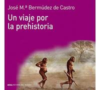 Un viaje por la prehistoria