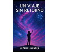 Un Viaje Sin Retorno: Edición estelar