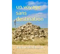 un voyage sans destination