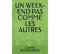 UN WEEK-END PAS COMME LES AUTRES