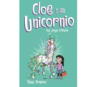 Una amiga brillante (Cloe y su Unicornio 4) (Primeras lecturas)