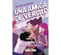 Una Amiga de Verdad: El cuaderno mágico (Novela gráfica)