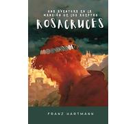 Una Aventura en la Mansión de los Adeptos Rosacruces: Edición restaurada y revisada