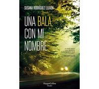 Una Bala Con Mi Nombre (a Bullet with My Name - Spanish Edition)