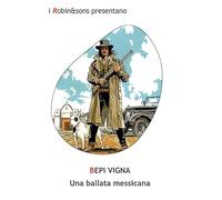 Una ballata messicana (Robin&sons)