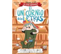 Una Biblioteca, Mil Libros Y La Ratona Berta En Peligro. Aprende a Leer Con Mayúsculas / A Library, a Thousand Books, and Berta the Mouse in Danger: 3 (El Unicornio de las Letras)