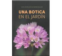 UNA BOTICA EN EL JARDIN