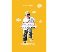 Una carrera contra la vida