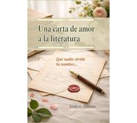 Una carta de amor a la literatura: Que nadie olvide tu nombre