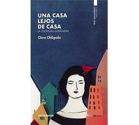Una casa lejos de casa: La escritura extranjera: 1 (Interlocutor cruel)