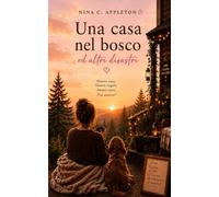 Una casa nel bosco: ed altri disastri