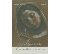 Una comunidad de carmelitas descalzas