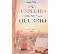 UNA DESPEDIDA QUE NUNCA OCURRIÓ: No era el dia...Eras tú.