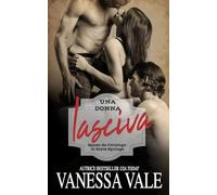 Una donna lasciva: 1 (Sposa da Catalogo di Slate Springs)