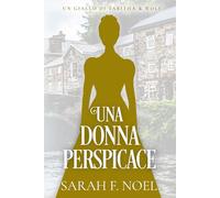 Una Donna Perspicace: Un Mistero Storico e Romantico: 6 (I Misteri Storici di Tabitha & Wolf)