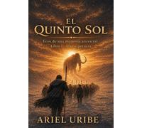 Una Esperanza: El Origen de un Continente (El Quinto Sol-Ecos de una Memoria Ancestral)