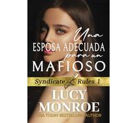 Una Esposa Adecuada para un Mafioso (Syndicate Rules - En Español)