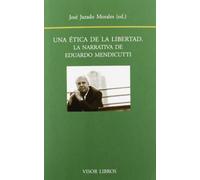 Una ética de la libertad : la narrativa de Eduardo Mendicutti