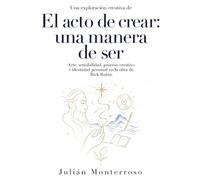 Una exploración creativa de El acto de crear: una manera de ser: arte, sensibilidad, proceso creativo e identidad personal en la obra de Rick Rubin