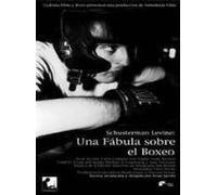 Una Fabula sobre el Boxeo - Schusterman Levine - Audio: English, Spanish.