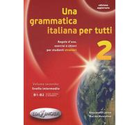 Una grammatica italiana per tutti: Libro 2 (edizione aggiornata)